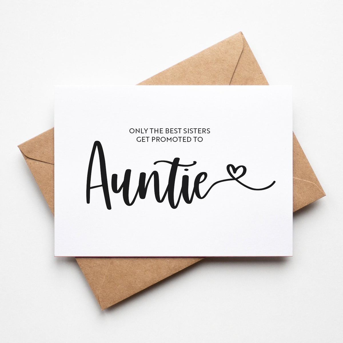 Only the Best Sisters Get Promoted to Auntie Greeting Card
