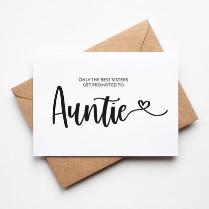 Only the Best Sisters Get Promoted to Auntie Greeting Card