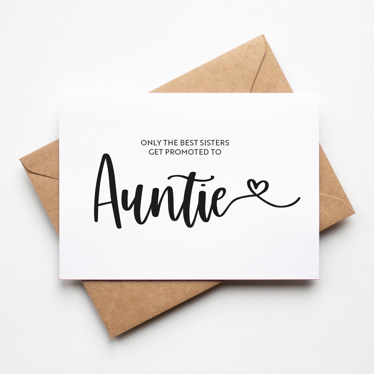 Only the Best Sisters Get Promoted to Auntie Greeting Card