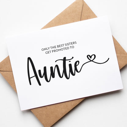 Only the Best Sisters Get Promoted to Auntie Greeting Card
