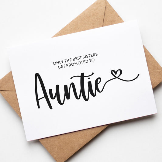 Only the Best Sisters Get Promoted to Auntie Greeting Card
